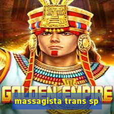 massagista trans sp